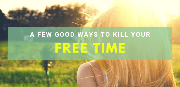 A few good ways to kill your