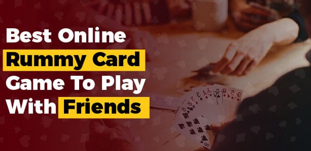Best Online Rummy Card Game to Play with Friends best online rummy card game to play with friends