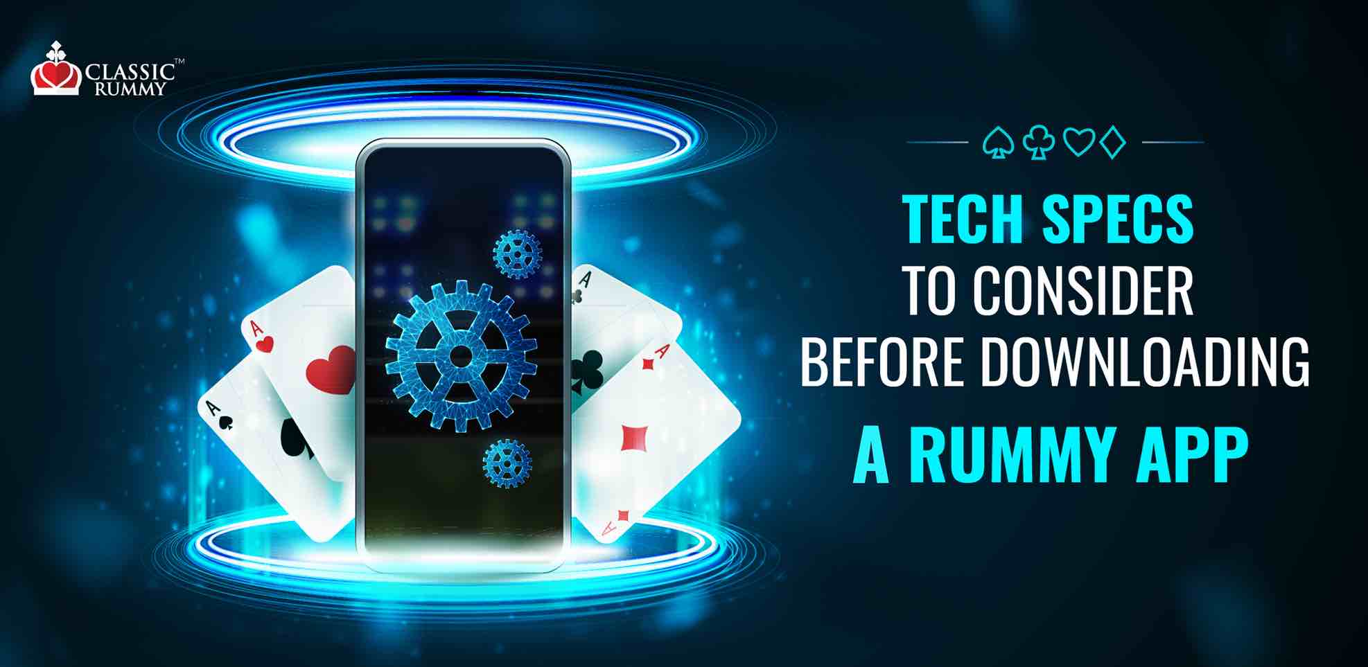 Tech Specs to Consider Before Downloading a Rummy App