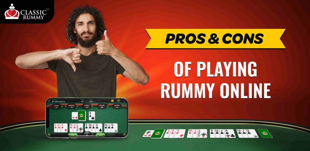 Pros and Cons of Playing Rummy Online Pros and Cons of Playing Rummy Online